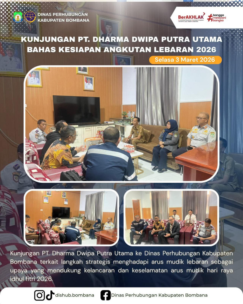 PT. Dharma Dwipa Putra Utama melakukan kunjungan koordinasi ke Dinas Perhubungan Kabupaten Bombana untuk membahas kesiapan sarana dan prasarana angkutan dalam menghadapi arus mudik dan balik Lebaran 2026.